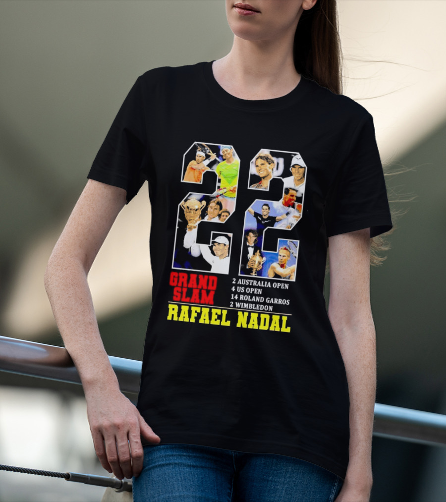 Rafael Nadal 22 Grand Slam Champion 2 Australia Open 4 US Open 14 Roland Garros 2 Wimbledon T-Shirt