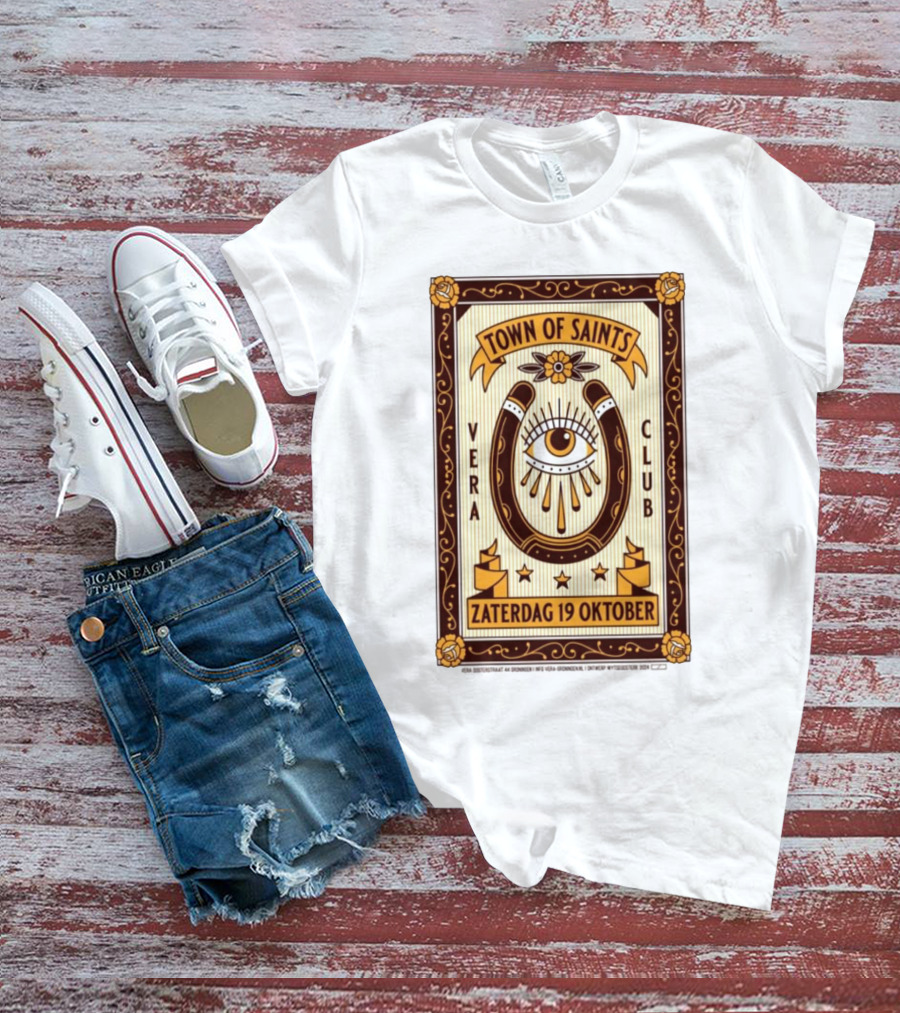 Town Of Saints Vera Club Zaterdag 19 Oktober Oosterstraat 44 Groningen Nederland T-Shirt