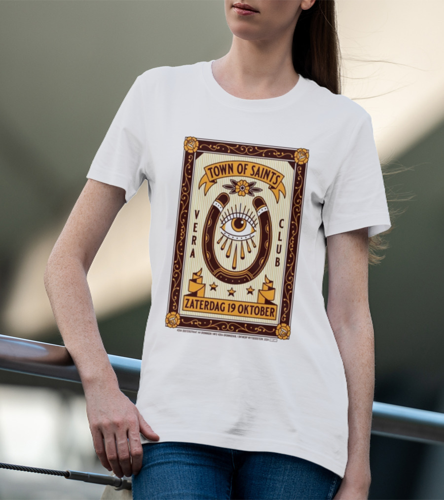 Town Of Saints Vera Club Zaterdag 19 Oktober Oosterstraat 44 Groningen Nederland T-Shirt