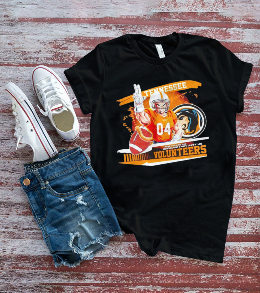 Tennessee Volunteers Goku 04 Football They Hate Us Because They Ain’t Us T-Shirt