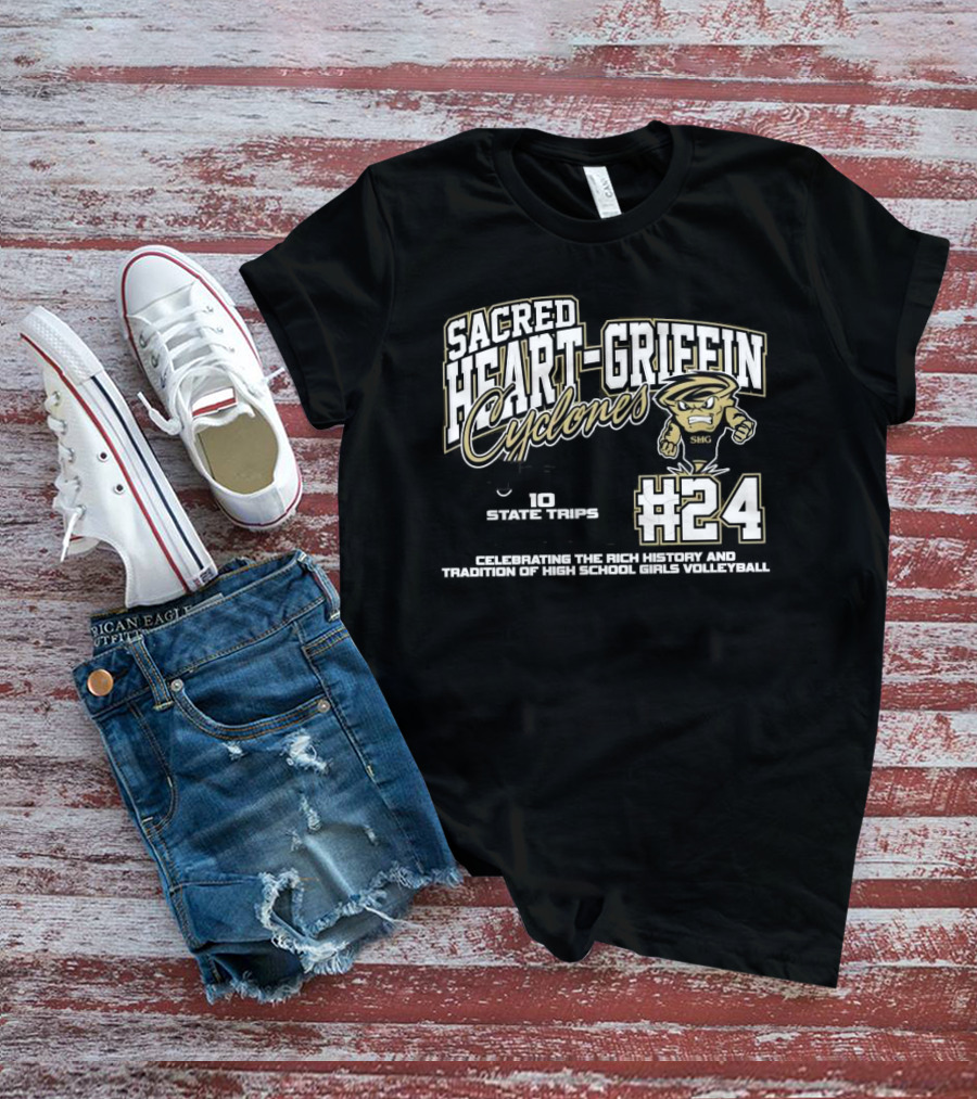 Sacred Heart-Griffin Cyclones #24 1287 Program Wins 10 State Trips 3 State Trophies Celebrating The Rich History And Tradition Of High School Girls Volleyball T-Shirt
