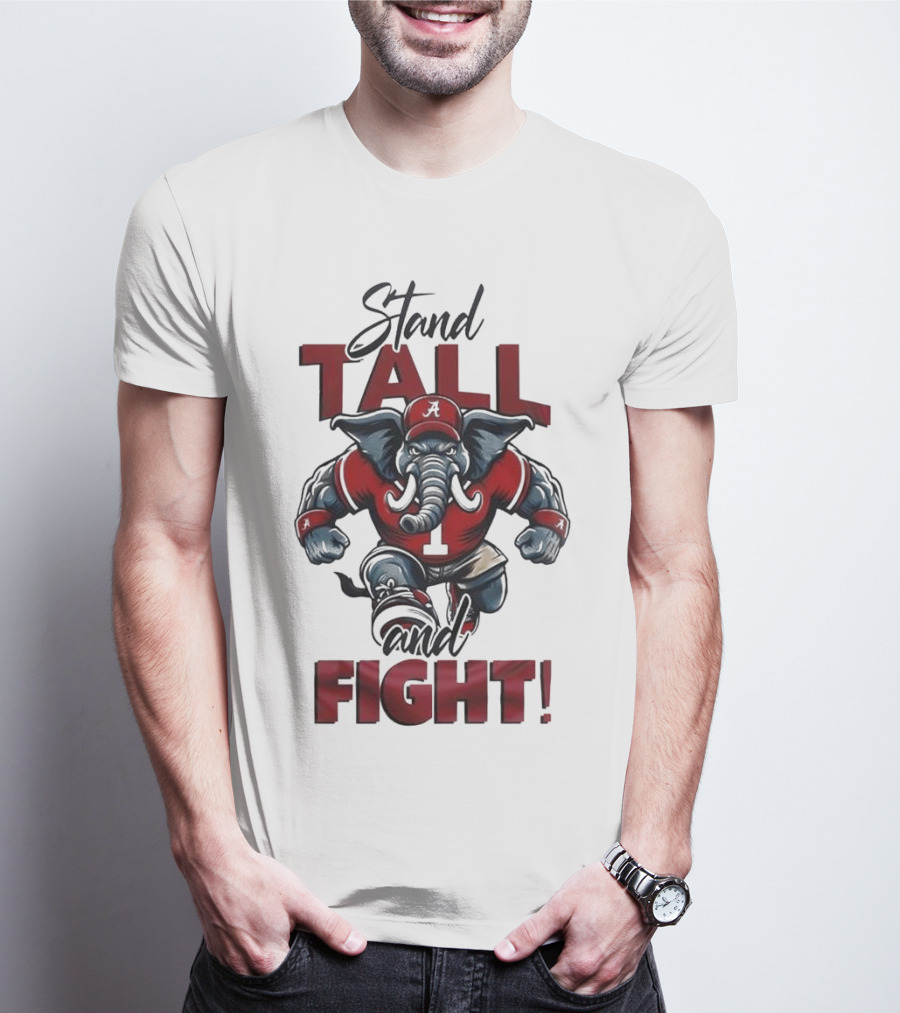 Alabama Crimson Tide Stand Tall And Fight Elephant Mascot T-Shirt