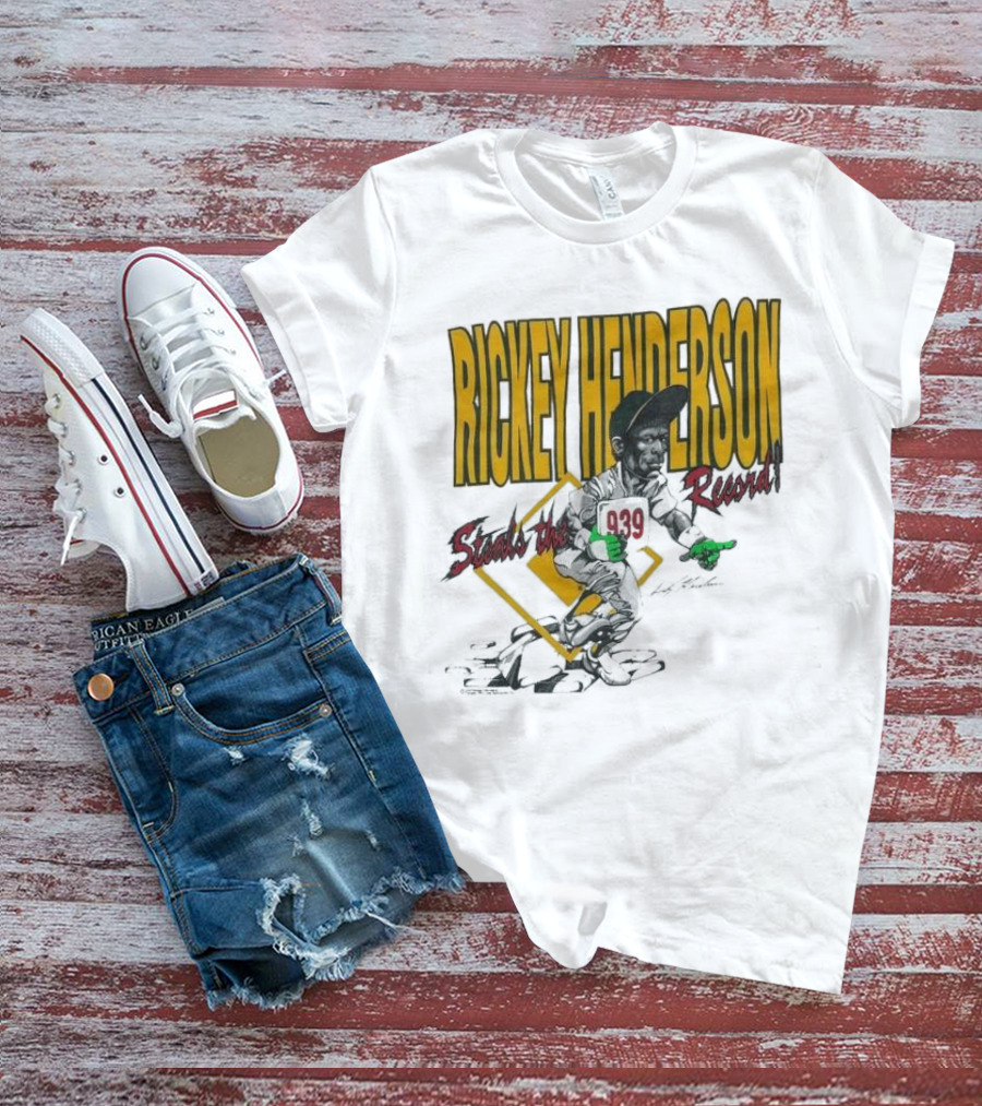 Rickey Henderson Steals The 939 Record T-Shirt