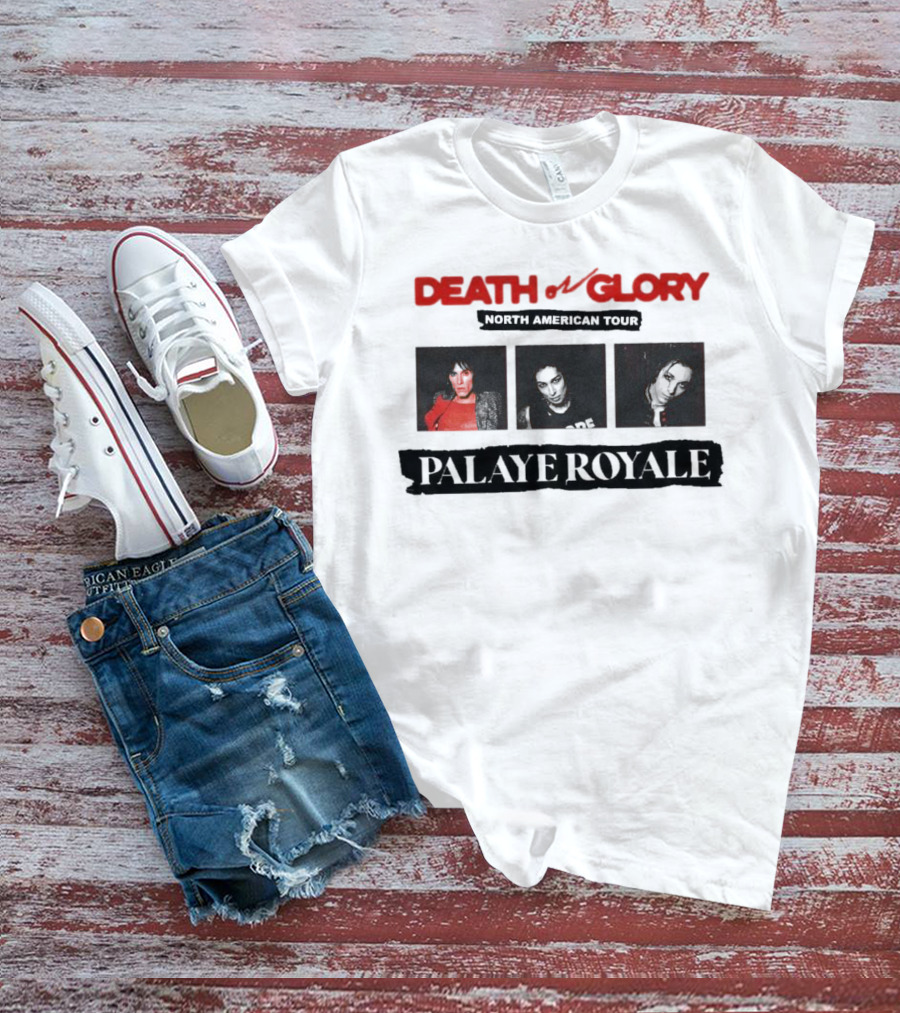 Death Or Glory Palaye Royale North American Tour T-Shirt