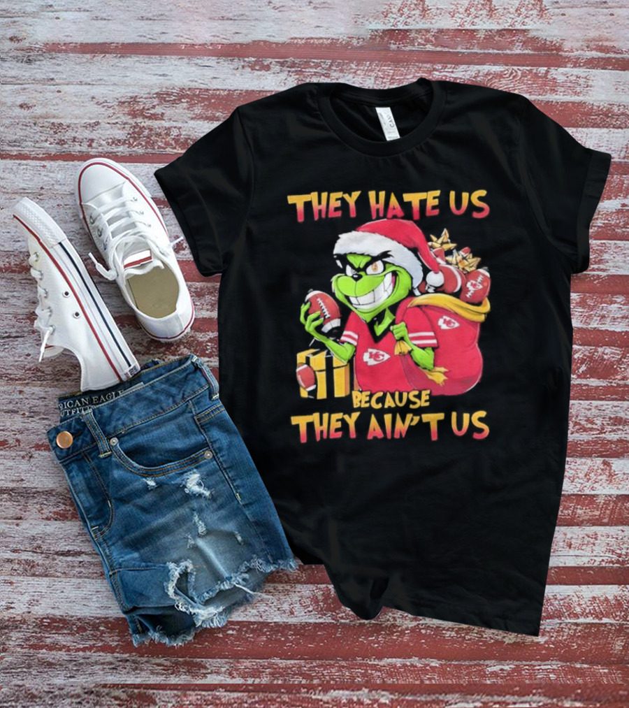 Kansas City Chiefs Grinch They Hate Us Because They Ain't Us Christmas T-Shirt