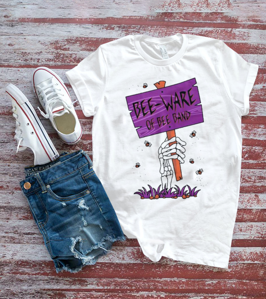 BEE-WARE Of BEE Band Honey Revenge Spooky Sign T-Shirt