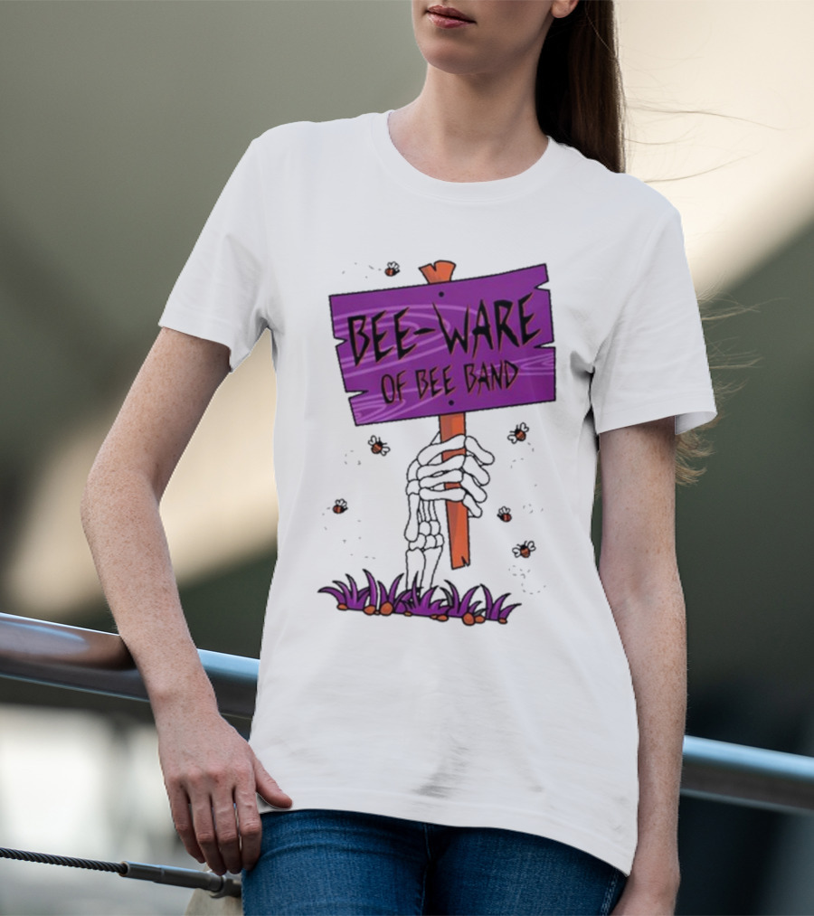 BEE-WARE Of BEE Band Honey Revenge Spooky Sign T-Shirt