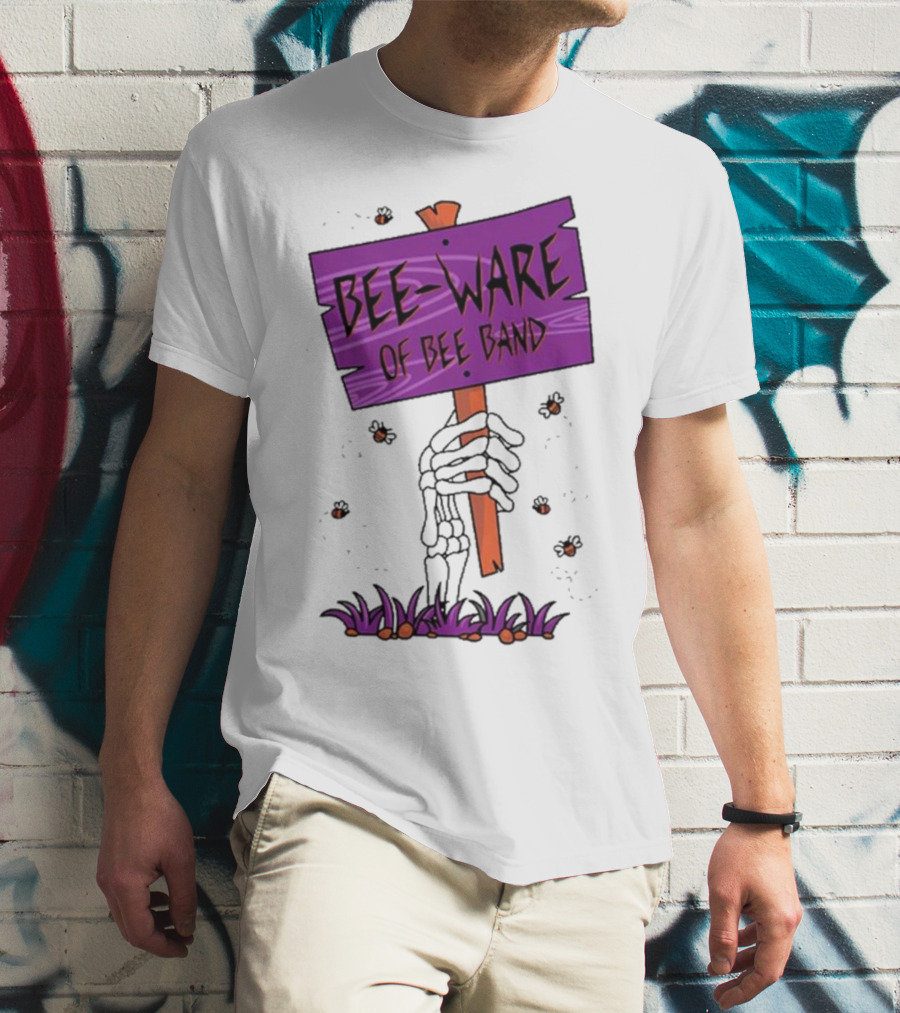 BEE-WARE Of BEE Band Honey Revenge Spooky Sign T-Shirt