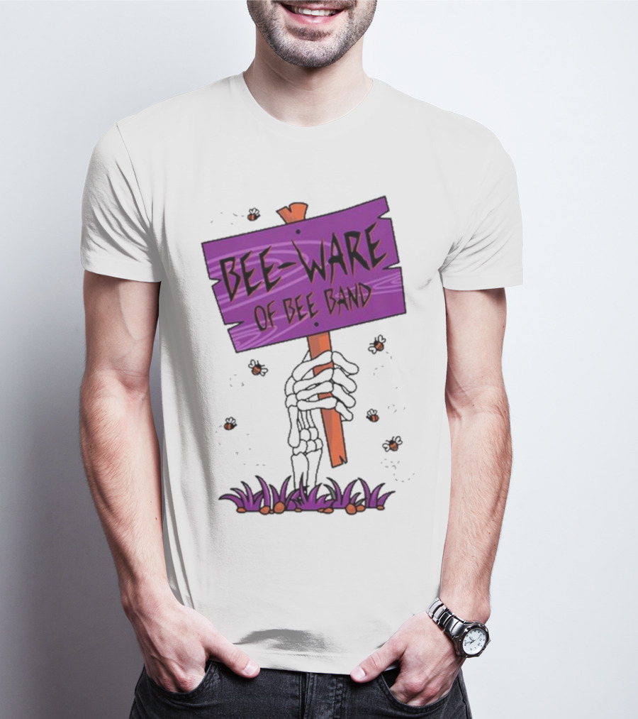 BEE-WARE Of BEE Band Honey Revenge Spooky Sign T-Shirt