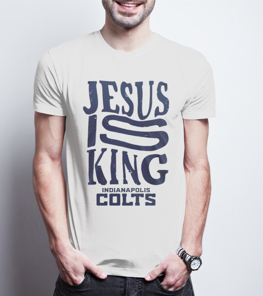 Jesus Is King Indianapolis Colts Fandom T-Shirt