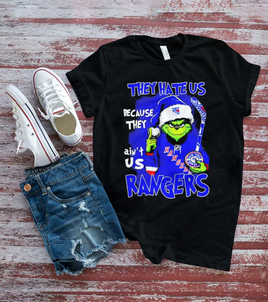 They Hate Us Because They Ain't Us Grinch New York Rangers Christmas T-Shirt