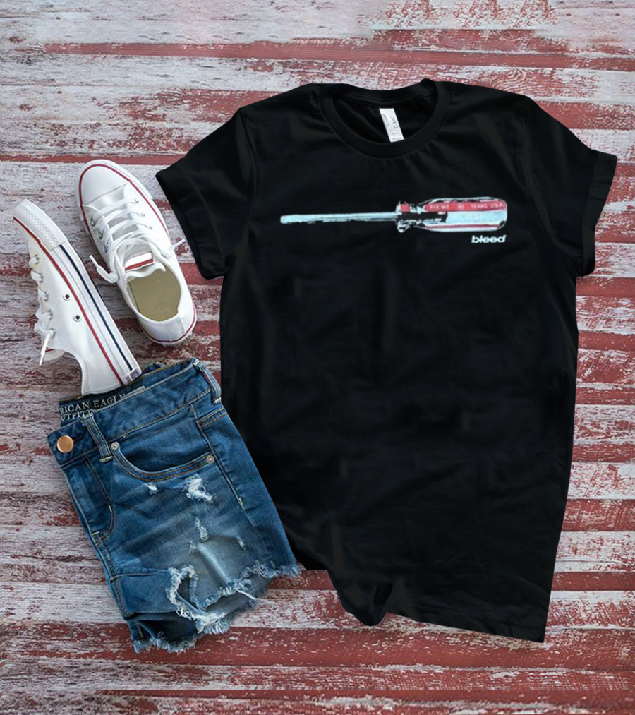 Bleed 214 Fix Me Texas USA Screwdriver T-Shirt