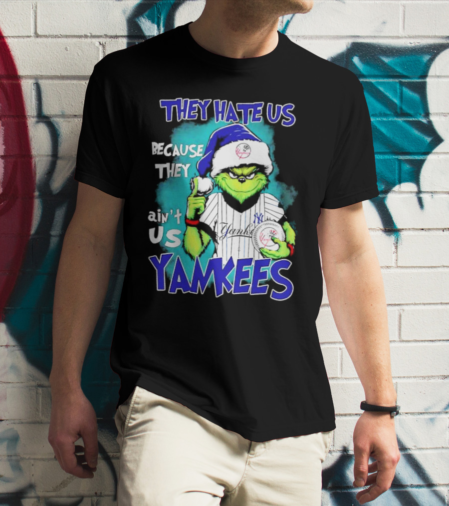 New York Yankees Grinch They Hate Us Because They Ain’t Us Yankees Christmas T-Shirt