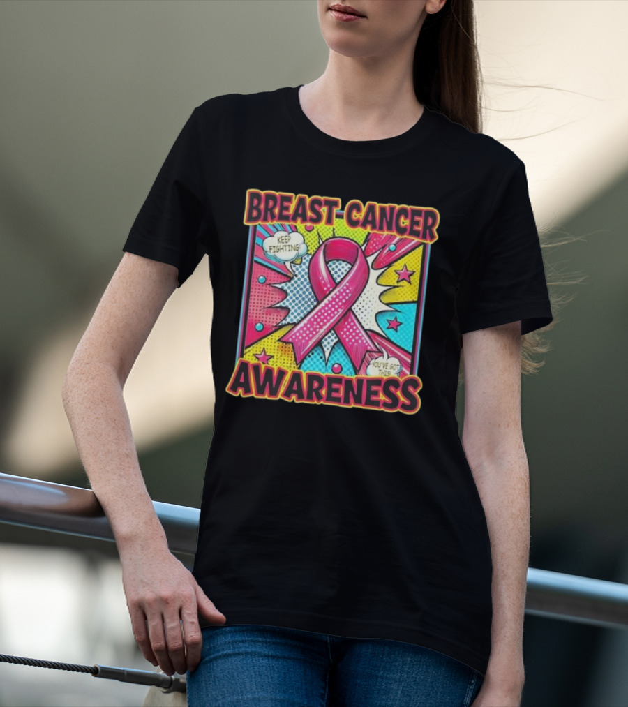 Breast Cancer Awareness Keep Fighting Pink Ribbon You've Got This Vintage Pop T-Shirt