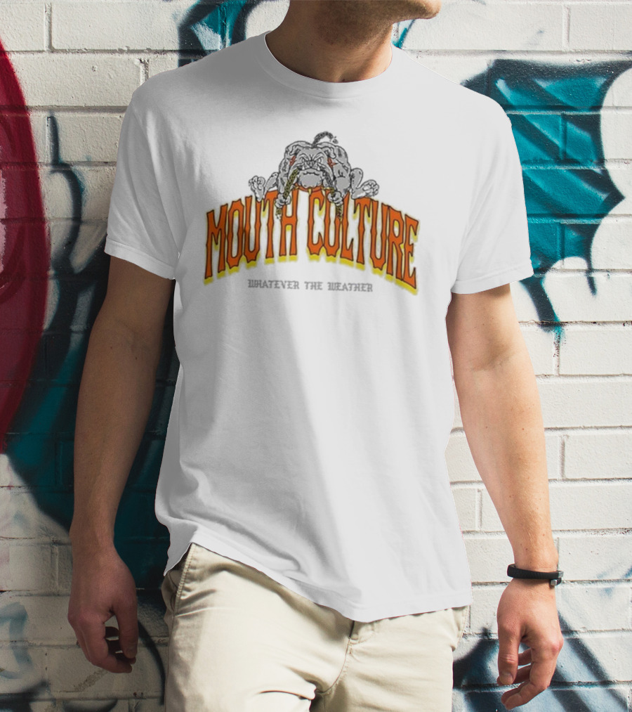 Mouth Culture Whatever The Weather Bulldog T-Shirt