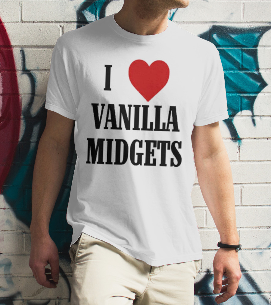 I Love Vanilla Midgets T-Shirt