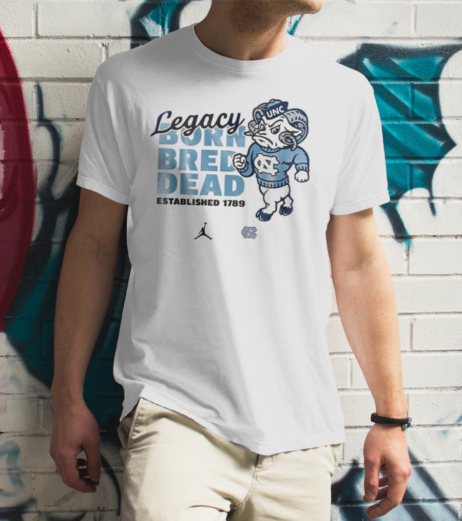 Legacy North Carolina Tar Heels Born Bred Dead UNC Ramses Established 1789 T-Shirt