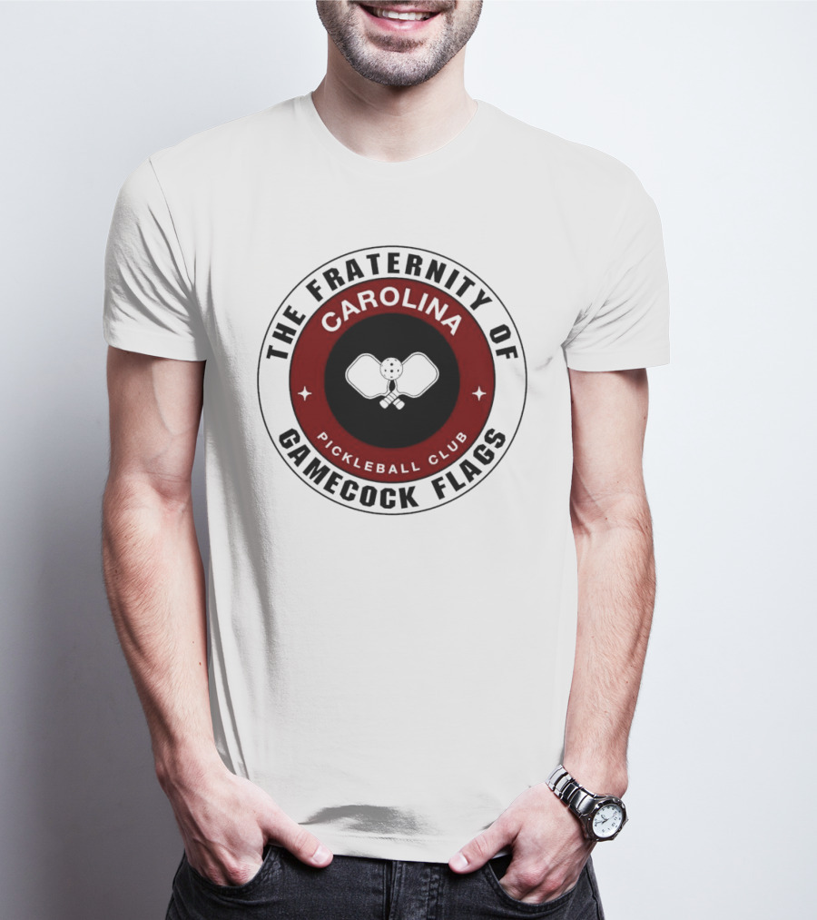 The Fraternity Of Carolina Pickleball Club Gamecock Flags T-Shirt