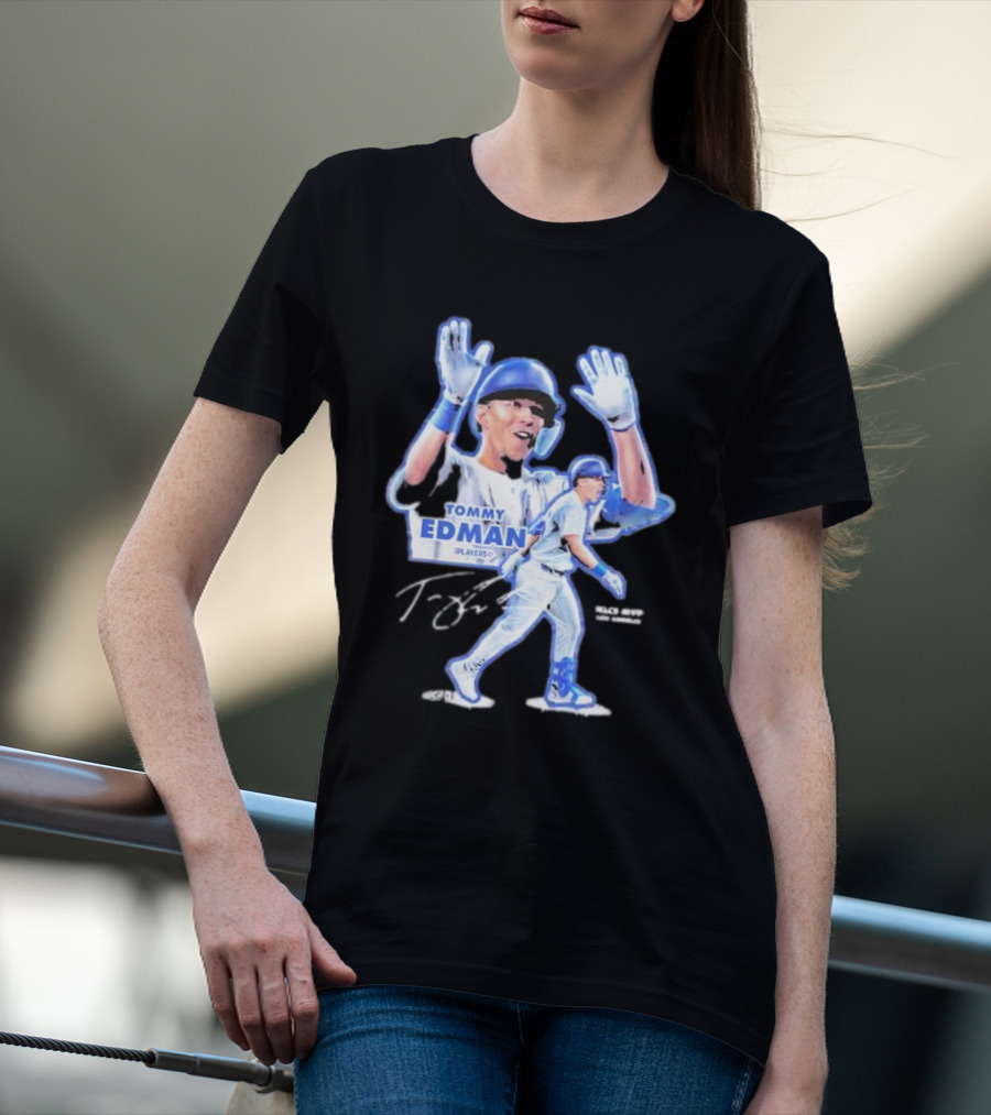 Tommy Edman Player 60 NLCS MVP Los Angeles Dodgers Signature T-Shirt