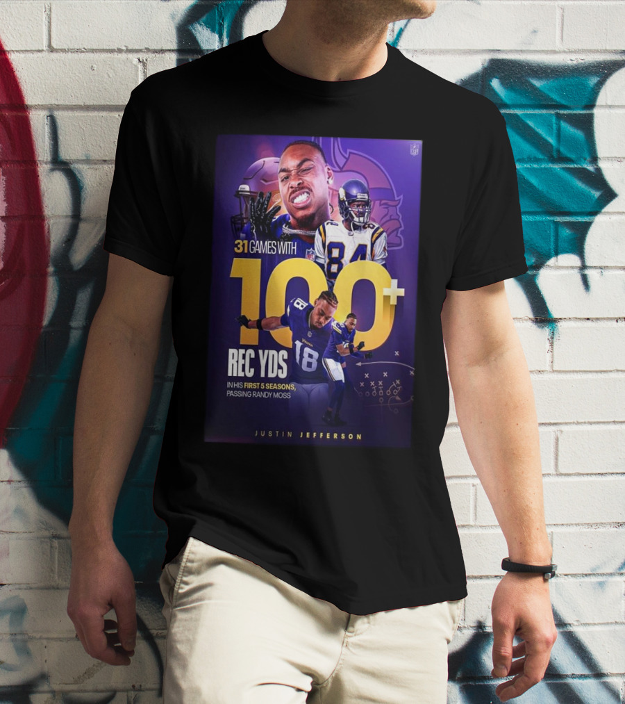 Justin Jefferson 31 Games 100+ Rec Yds First 5 Seasons Passing Randy Moss T-Shirt