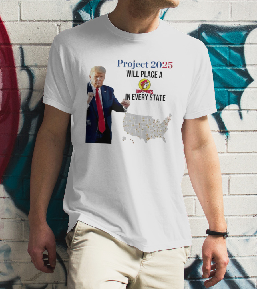 Project 2025 Will Place A Buc-ee's In Every State Map T-Shirt