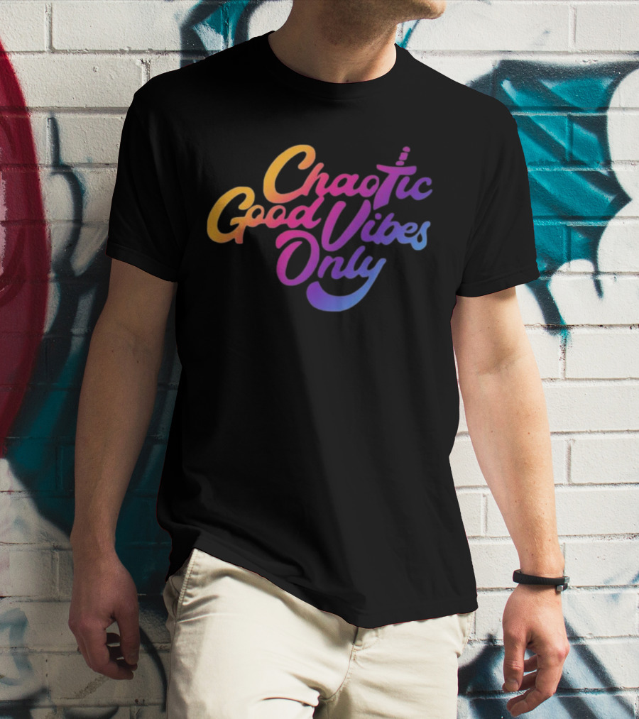 Chaotic Good Vibes Only Sword Icon Gradient Text T-Shirt