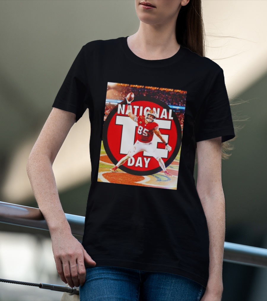 National Tight Ends Day George Kittle 85 SF 49ers Game T-Shirt