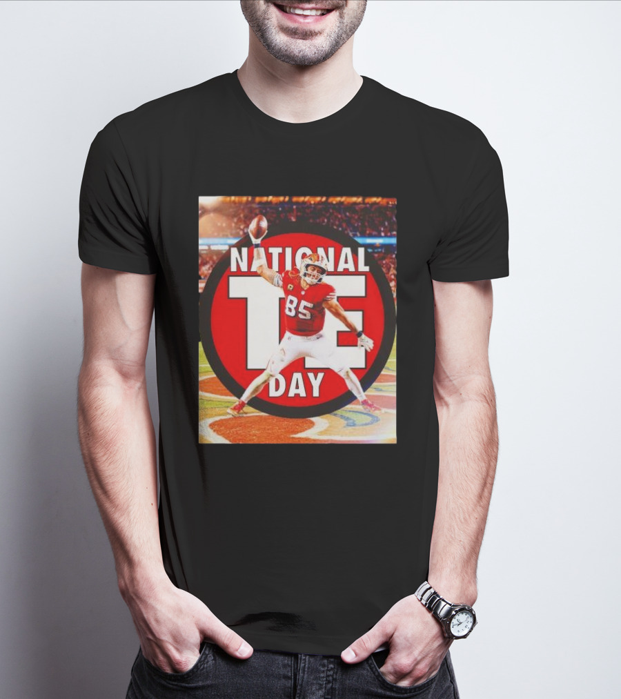 National Tight Ends Day George Kittle 85 SF 49ers Game T-Shirt