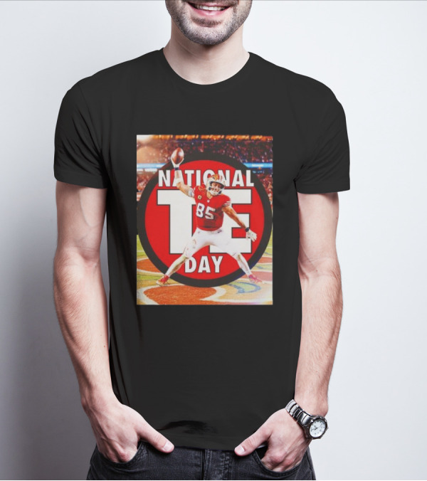 National Tight Ends Day George Kittle 85 SF 49ers Game T-Shirt