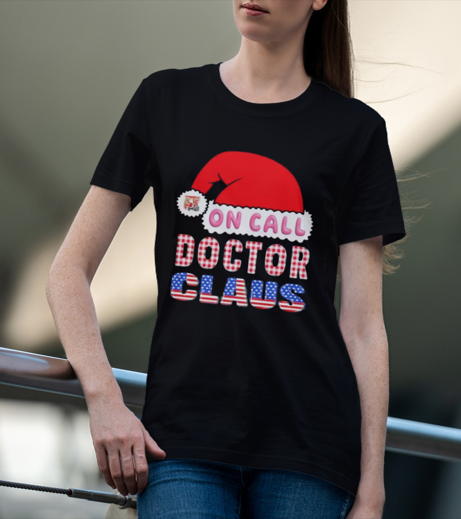 Doctor Claus On Call Christmas Santa Hat American Flag T-Shirt