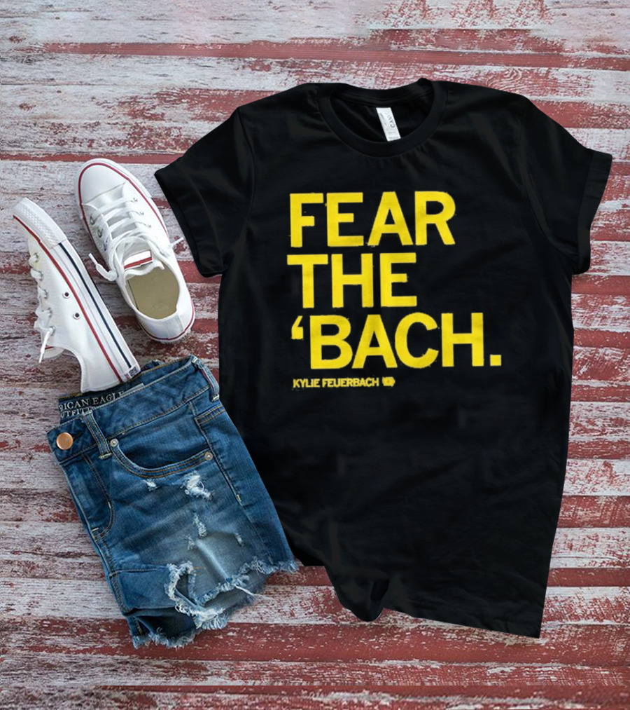 Fear The 'Bach Kylie Feuerbach Iowa Hawkeyes T-Shirt