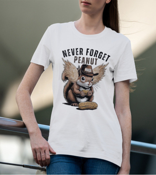 Never Forget Peanut MAGA Squirrel With Peanut T-Shirt