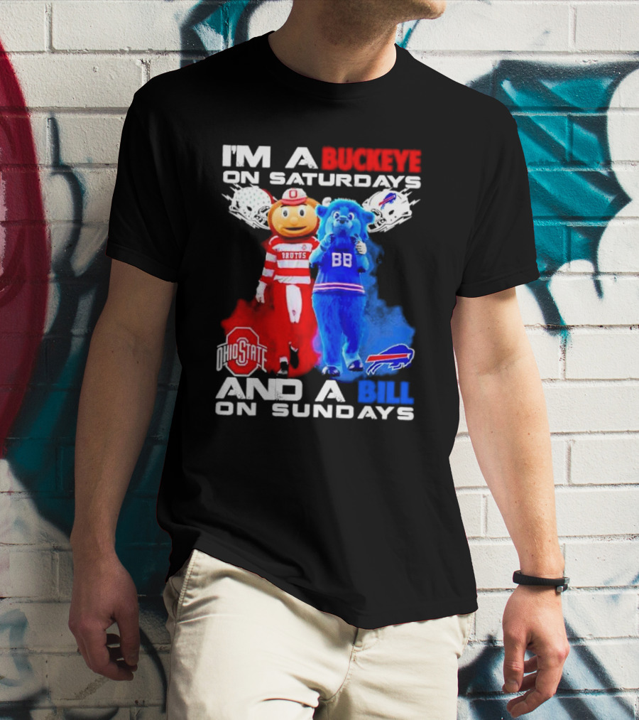 I’m A Buckeye On Saturdays And A Bill On Sundays Ohio State Buffalo Mascots Helmets T-Shirt