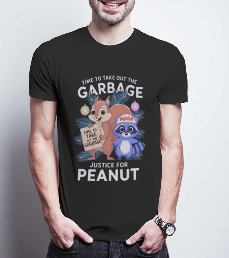 Time To Take Out The Garbage Justice For Peanut MAGA Raccoon And Squirrel T-Shirt