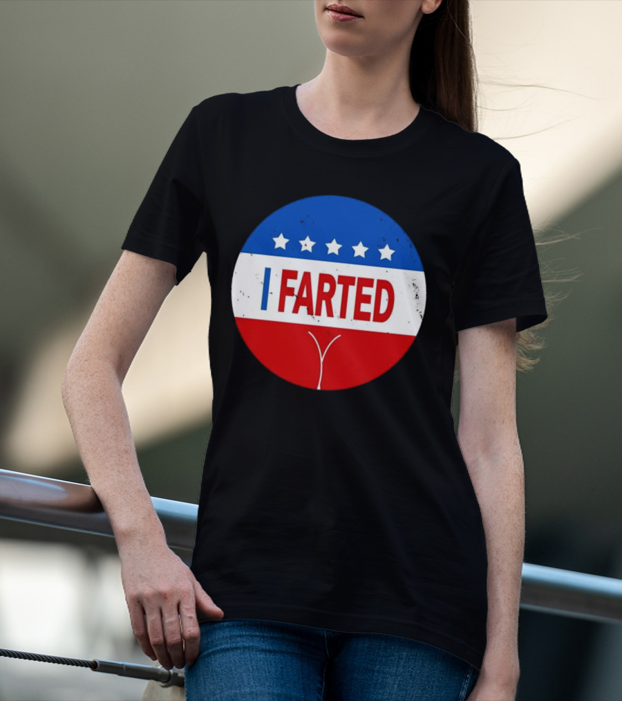 I Farted Political I Voted Star Red White Blue T-Shirt