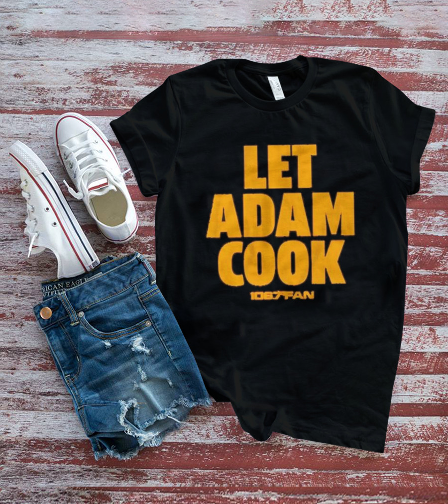Let Adam Cook 106.7 The Fan Washington Commanders T-Shirt