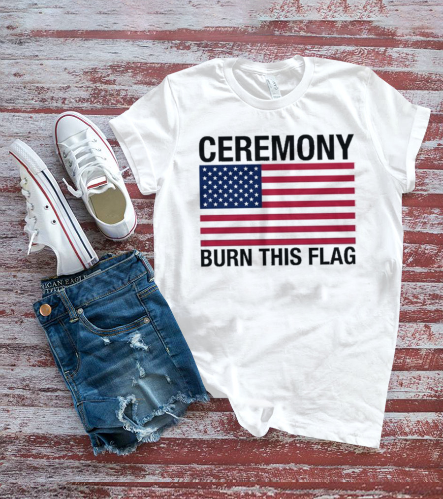 Ceremony Burn This Flag American Flag Trans Girls Be Free T-Shirt