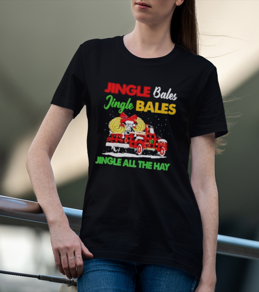Jingle Bales Jingle Bales Jingle All The Hay With Red Plaid Truck And Christmas Hay Bales T-Shirt