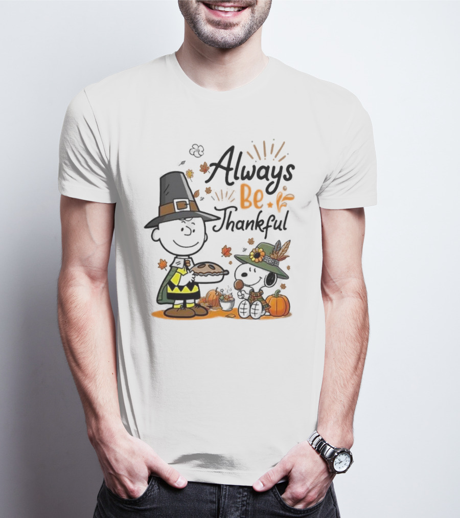 Always Be Thankful Snoopy Charlie Brown Peanuts Thanksgiving Pie T-Shirt