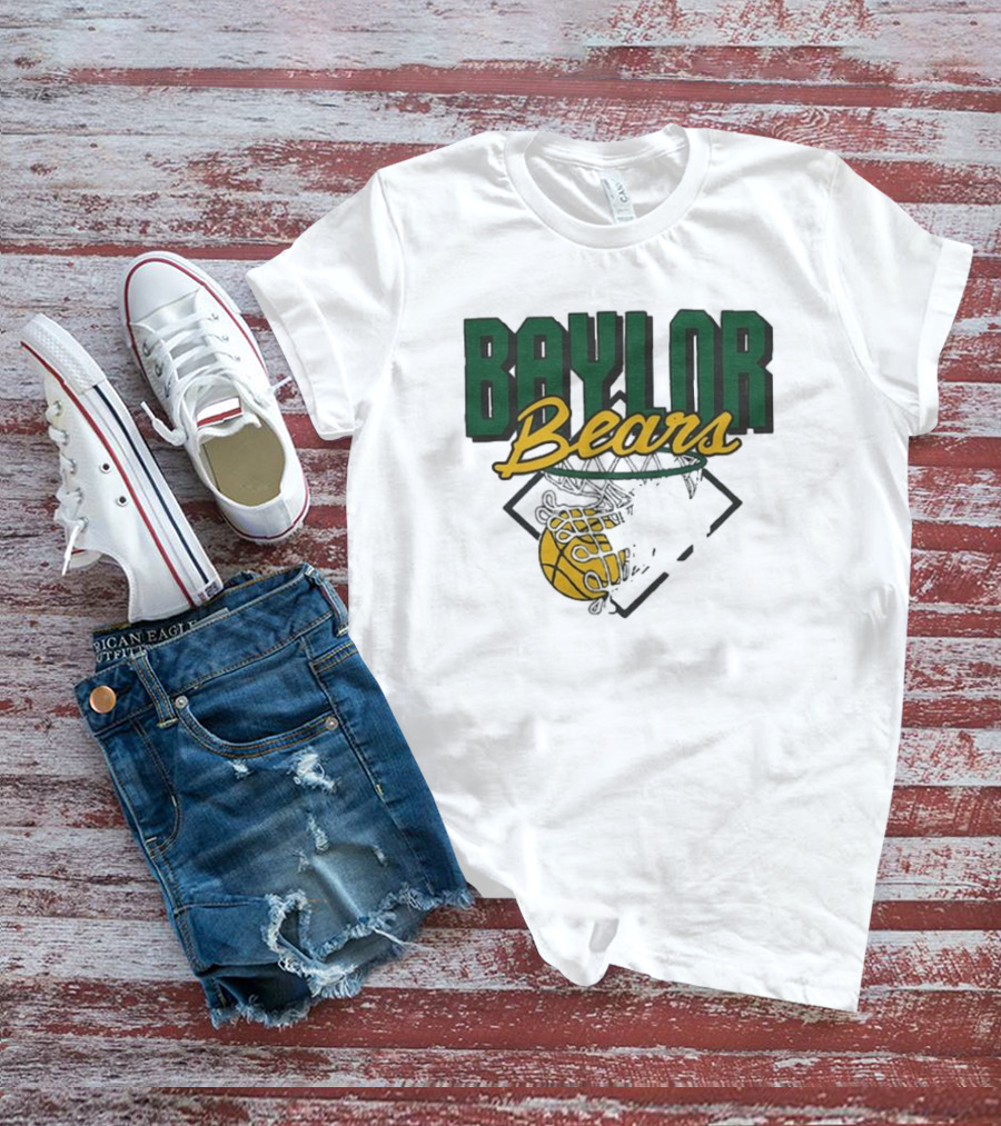 Baylor Bears Basketball Nothing But Net T-Shirt