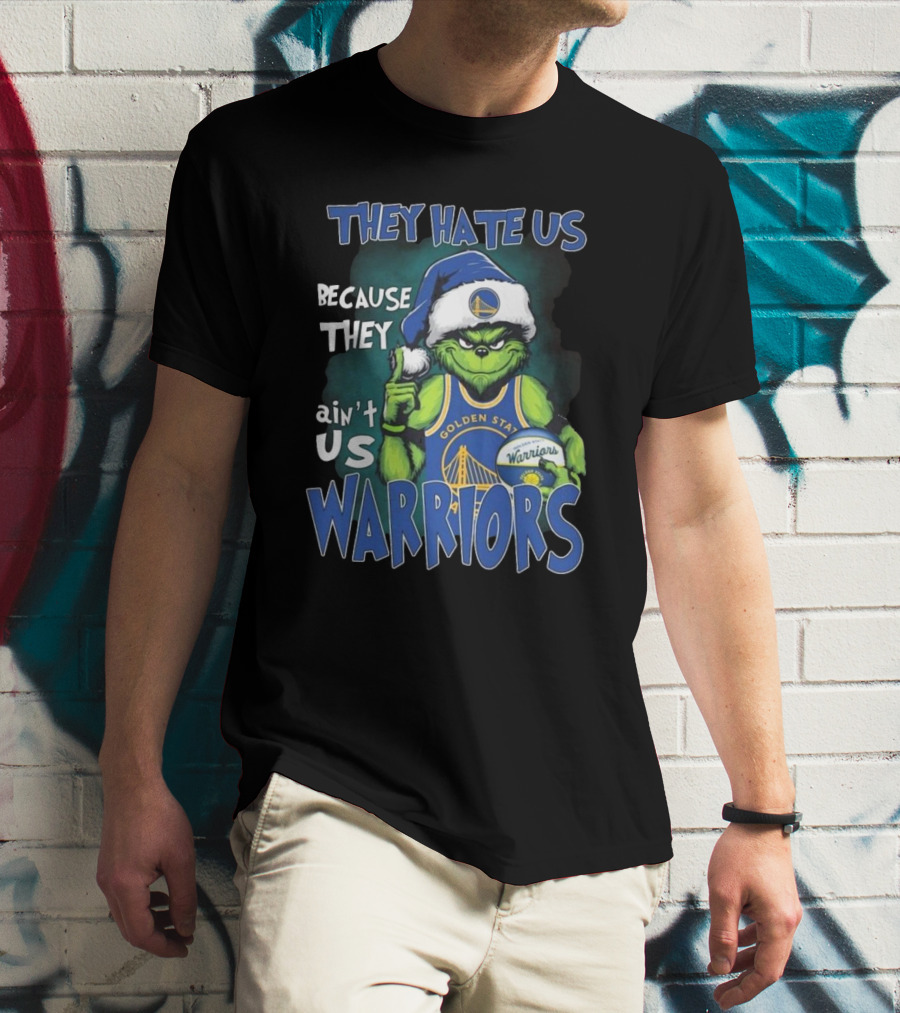 They Hate Us Because They Ain't Us Golden State Warriors Christmas Grinch Santa T-Shirt