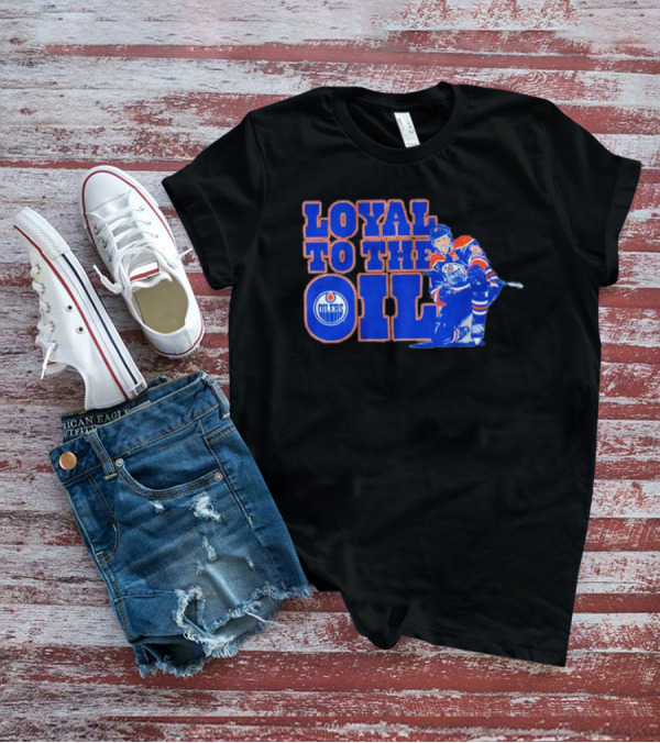 Loyal To The Oil Edmonton Oilers Leon Draisaitl T-Shirt