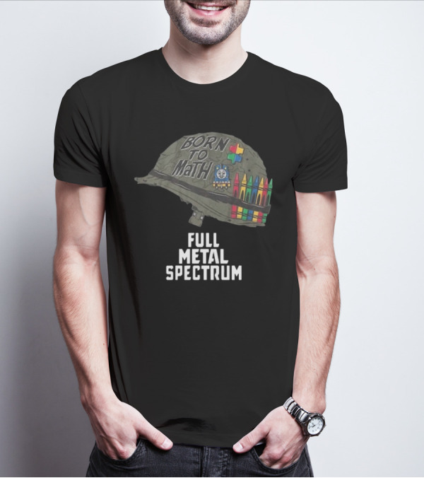 Born To Math Full Metal Spectrum Helmet Unsubscribe Podcast T-Shirt