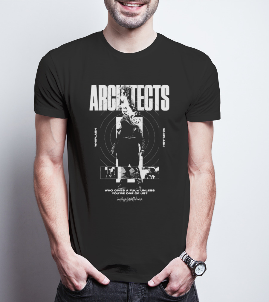 ARCHITECTS WHIPLASH FLAME WHO GIVES A FU*K UNLESS YOU'RE ONE OF US? T-Shirt