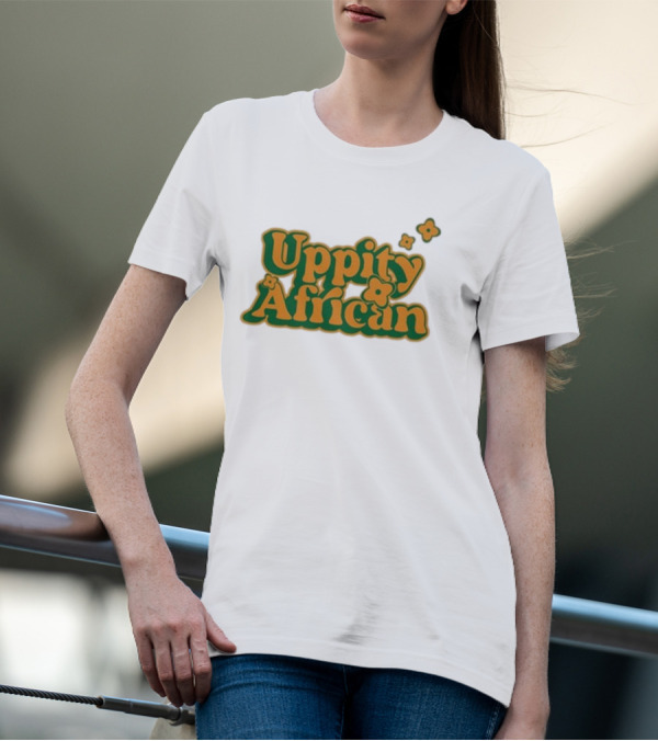 Uppity African Dreamer T-Shirt
