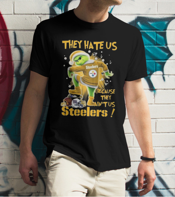 Pittsburgh Steelers Grinch They Hate Us Because They Ain’t Us NFL T-Shirt