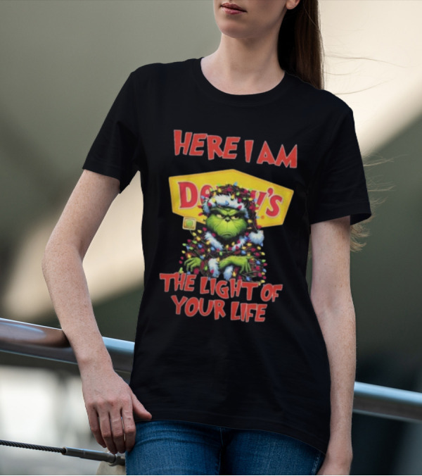 Here I Am Denny’s Grinch The Light Of Your Life Christmas T-Shirt