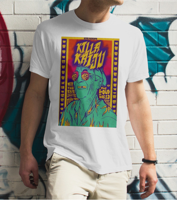 Killa Kaiju With The Tape Cassettes Live At The Loud Huntington WV Dec 13 T-Shirt