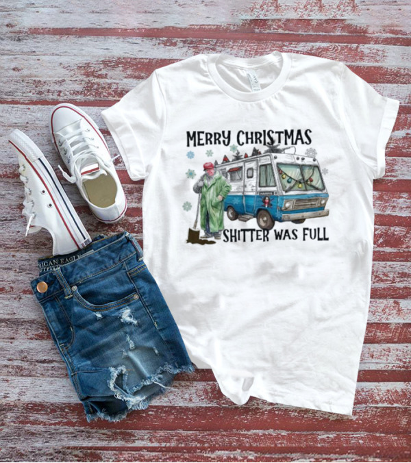 Merry Christmas Shitter Was Full RV Scene T-Shirt