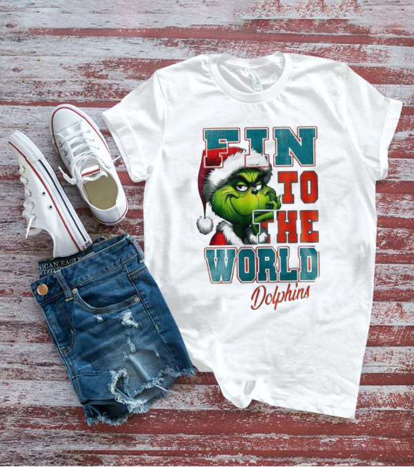 Miami Dolphins Grinch Fin To The World Christmas T-Shirt